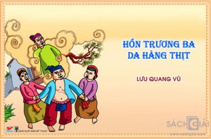 Mỗi tác phẩm nghệ thuật là một thông điệp nghệ thuật theo anh chị tác phẩm Hồn Trương Ba da hàng thịt là thông điệp gì mà tác giả Lưu Quang Vũ muốn gởi tới người đọc