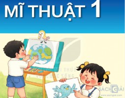 Giáo án Mỹ thuật lớp 1 cả năm - Sách Kết nối tri thức với cuộc sống