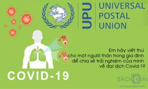 UPU lần thứ 50: Em hãy viết thư cho một người thân trong gia đình để chia sẻ trải nghiệm của mình về đại dịch Covid-19